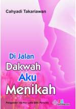 Di Jalan Dakwah Aku Menikah